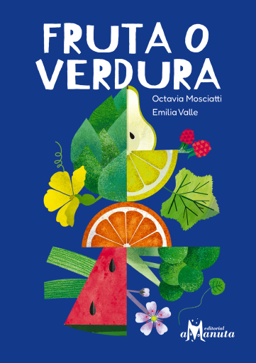 Portada del libro «Fruta o verdura», de Octavia Mosciatti