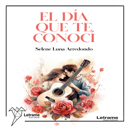 Portada del audiolibro «El día que te conocí», de Selene Luna Arredondo