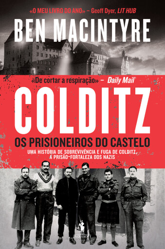 Portada del libro «Colditz – Os Prisioneiros do Castelo», de Ben Macintyre