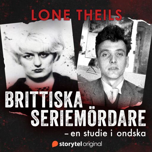 Portada del audiolibro «Brittiska seriemördare - En studie i ondska», de Lone Theils