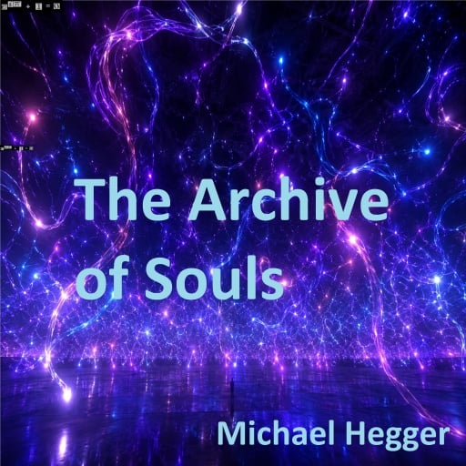 Portada del audiolibro «The Archive of Souls», de Michael Hegger