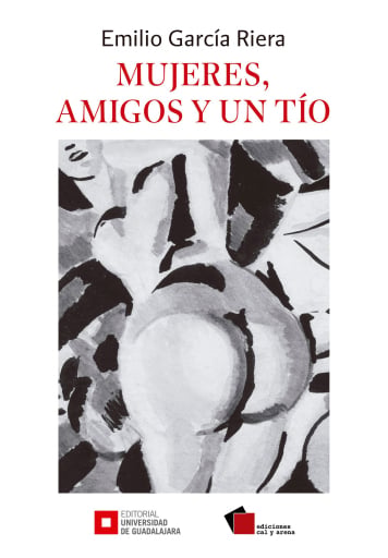Portada del libro «Mujeres, amigos y un tío», de Emilio García Riera