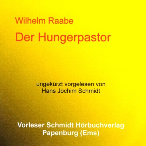 Portada del audiolibro «Der Hungerpastor», de Wilhelm Raabe