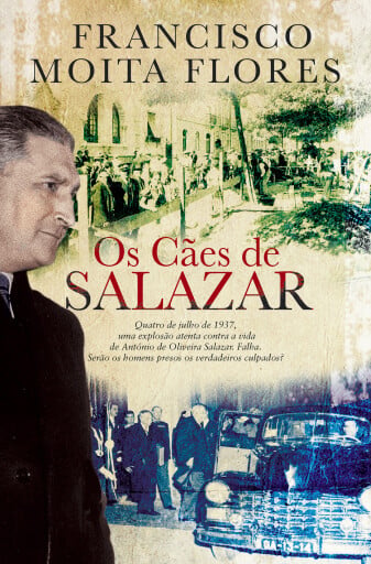 Portada del libro «Os Cães de Salazar», de Francisco Moita Flores