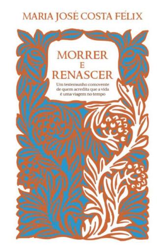 Portada del libro «Morrer e Renascer», de Maria José Costa Félix