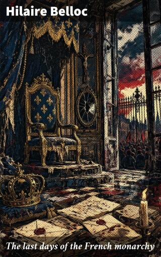 The last days of the French monarchy