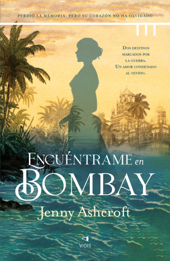 Portada del libro «Encuéntrame en Bombay», de Jenny Ashcroft