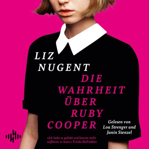 Portada del audiolibro «Die Wahrheit über Ruby Cooper», de Liz Nugent