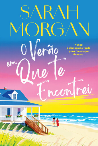 Portada del libro «O Verão Em Que Te Encontrei», de Sarah Morgan