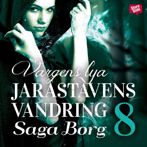 Portada del audiolibro «Jarastavens vandring 8 – Vargens lya», de Saga Borg