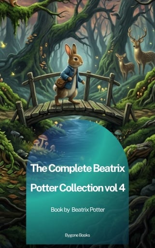 Portada del libro «The Complete Beatrix Potter Collection vol 4», de Beatrix Potter