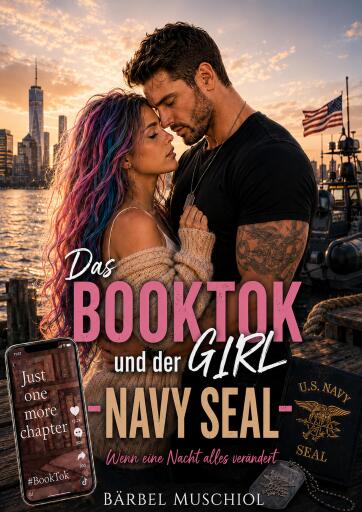 Portada del libro «Das BookTok Girl und der Navy SEAL», de Bärbel Muschiol