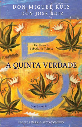 Portada del libro «A Quinta Verdade», de Don Miguel Ruiz