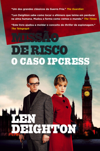 Portada del libro «Missão de Risco - O Caso Ipcress», de Len Deighton