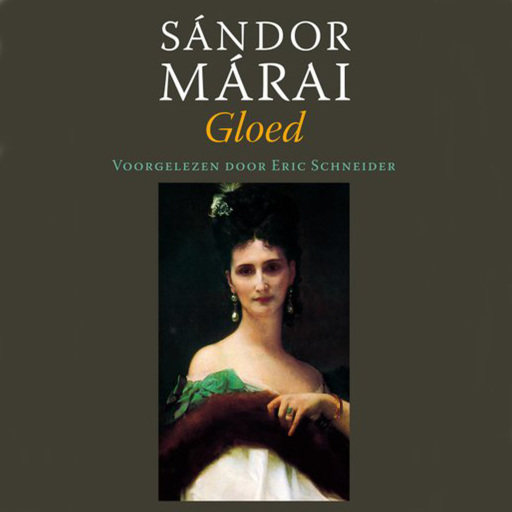 Portada del audiolibro «Gloed», de Sándor Márai