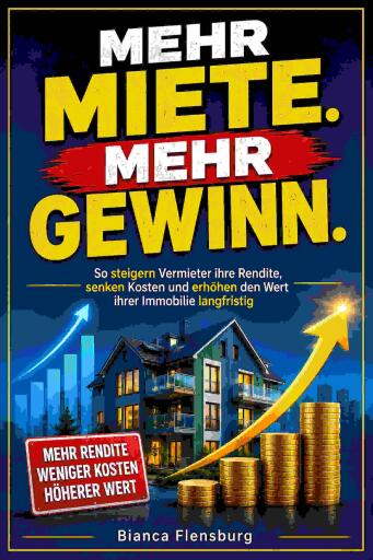 Portada del libro «Mehr Miete. Mehr Gewinn.», de Bianca Flensburg