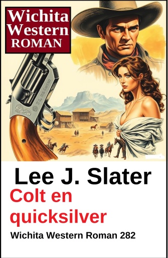 Colt en quicksilver: Wichita Western Roman 282