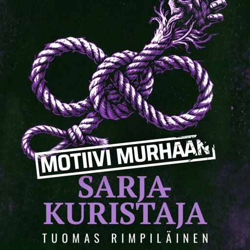 Portada del libro «Motiivi murhaan - Sarjakuristaja», de Tuomas Rimpiläinen