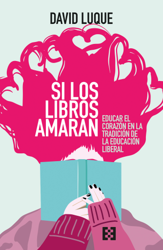Portada del libro «Si los libros amaran», de David Luque