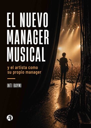Portada del libro «El nuevo manager musical y el artista como su propio manager», de Inti Raymi