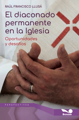 Portada del libro «El diaconado permanente en la Iglesia», de Raúl Llusá