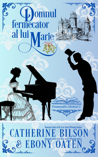 Portada del libro «Domnul fermecător al lui Marie», de Catherine Bilson, Ebony Oaten
