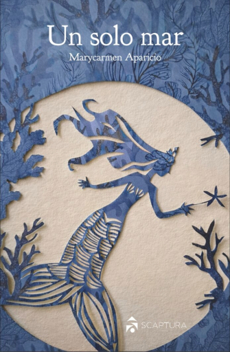 Portada del libro «Un solo mar», de Marycarmen Aparicio