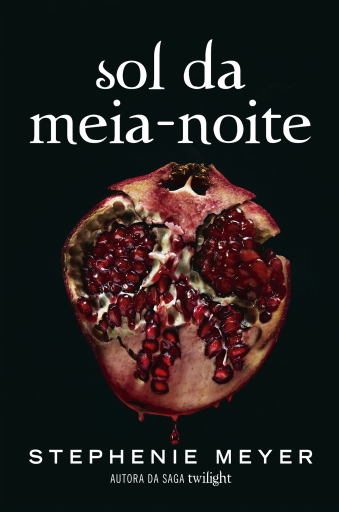 Portada del libro «Sol da Meia-Noite», de Stephenie Meyer