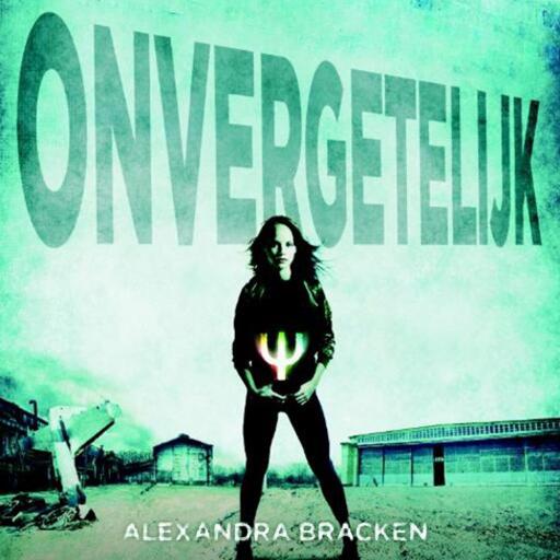 Portada del audiolibro «Onvergetelijk», de Alexandra Bracken