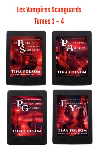 Les Vampires Scanguards - Tomes 1 - 4