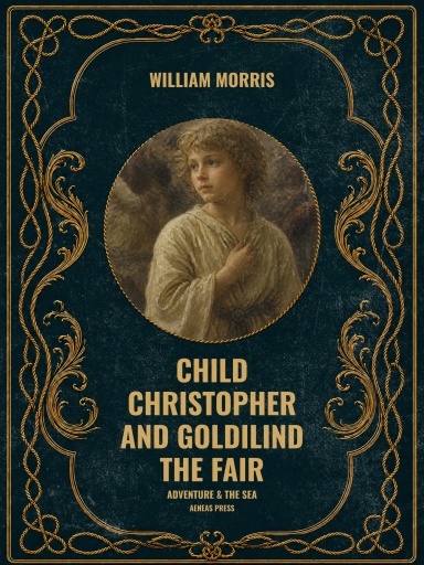 Portada del libro «Child Christopher and Goldilind the Fair», de Morris William