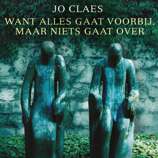 Want alles gaat voorbij, maar niets gaat over