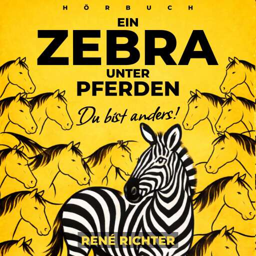 Portada del audiolibro «Ein Zebra unter Pferden», de René Richter