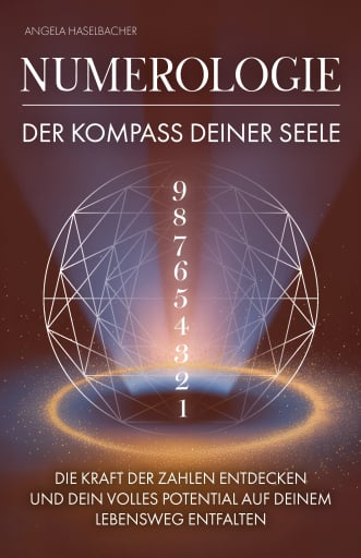 Portada del libro «Numerologie - Der Kompass deiner Seele», de Angela Haselbacher