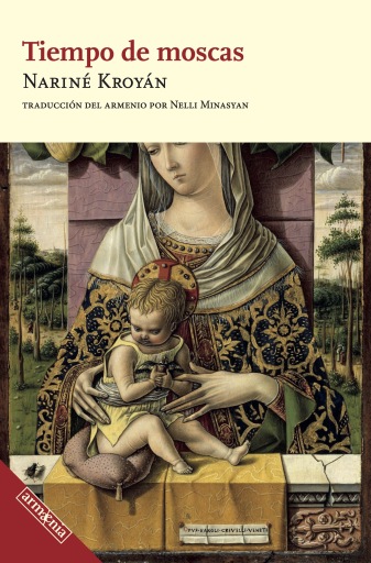 Portada del libro «Tiempo de moscas», de Nariné Kroyán