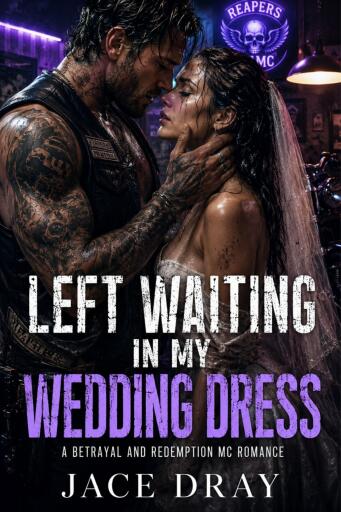 Portada del libro «Left Waiting in My Wedding Dress», de Jace Dray