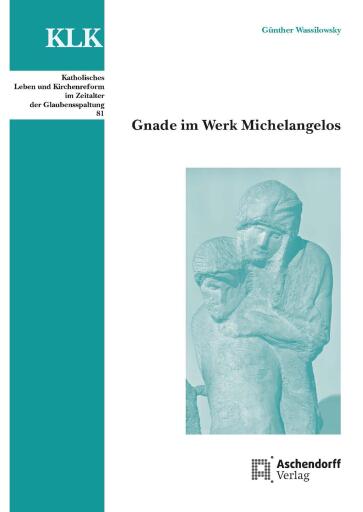Gnade im Werk Michelangelos
