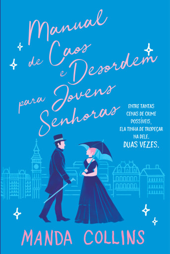 Manual de Caos e Desordem para Jovens Senhoras
