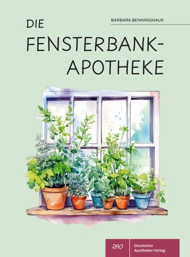 Portada del libro «Die Fensterbank-Apotheke», de Barbara Benninghaus