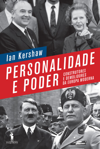 Portada del libro «Personalidade e Poder – Construtores e Demolidores da Europa Moderna», de Ian Kershaw
