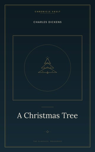 Portada del libro «A Christmas Tree», de Charles Dickens