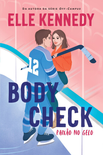 Portada del libro «Body Check – Paixão no Gelo», de Elle Kennedy