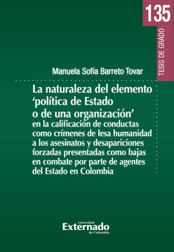 La naturaleza del elemento "política de Estado o de una organización"