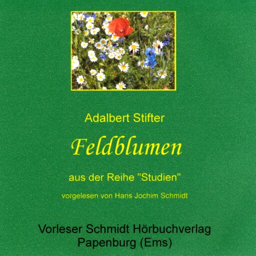 Portada del audiolibro «Feldblumen», de Adalbert Stifter