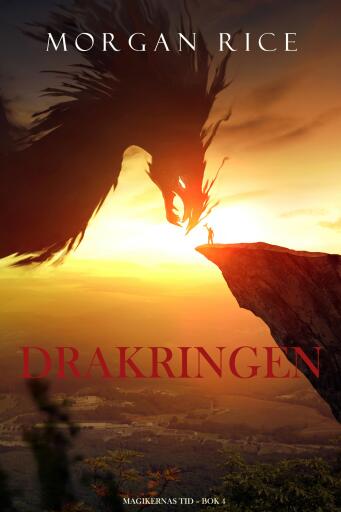Portada del libro «Drakringen (Magikernas tid – Bok 4)», de Morgan Rice