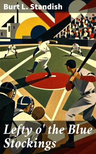 Lefty o' the Blue Stockings