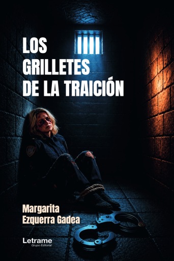 Portada del libro «Los grilletes de la traición», de Margarita Ezquerra Gadea