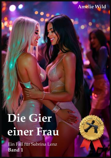Portada del libro «Die Gier einer Frau», de Amelie Wild