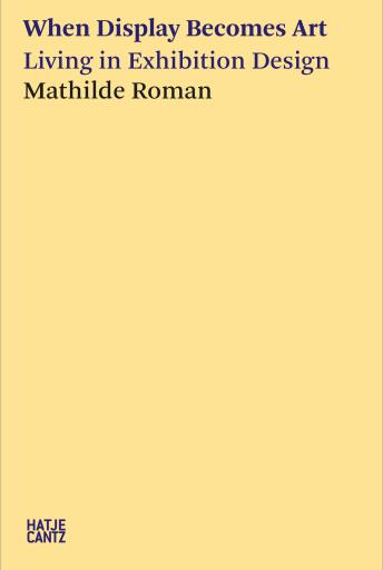 Portada del libro «When Display Becomes Art», de Mathilde Roman