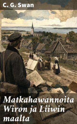 Matkahawannoita Wiron ja Liiwin maalta